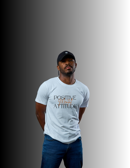 POSITIVE MENTAL ATTITUDE TEE